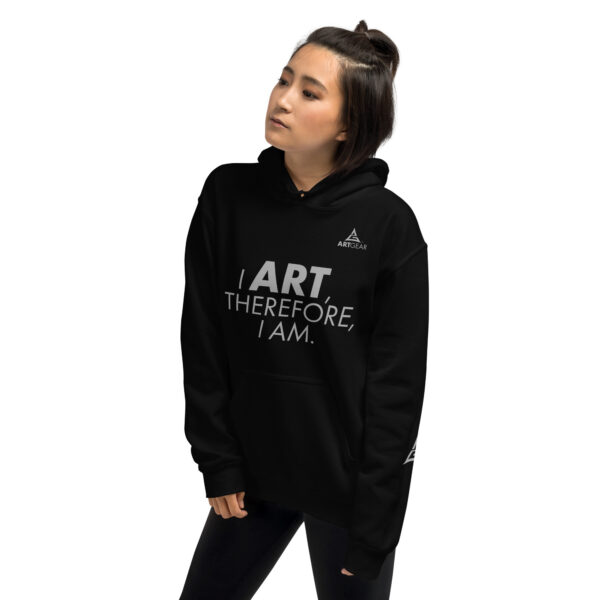 I Art, Therefor I Am Hoodie - Image 2